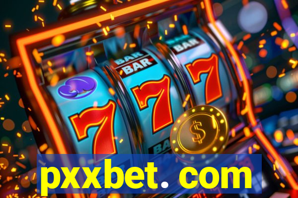 pxxbet. com